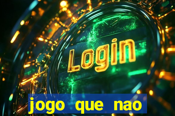 jogo que nao precisa de deposito